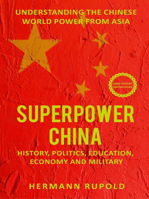 Title details for Superpower China – Understanding the Chinese world power from Asia by Hermann Rupold - Available